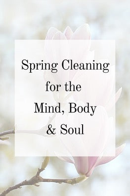 Spring Cleaning for Your Space and Your Soul – Healthy Spirit Fitness